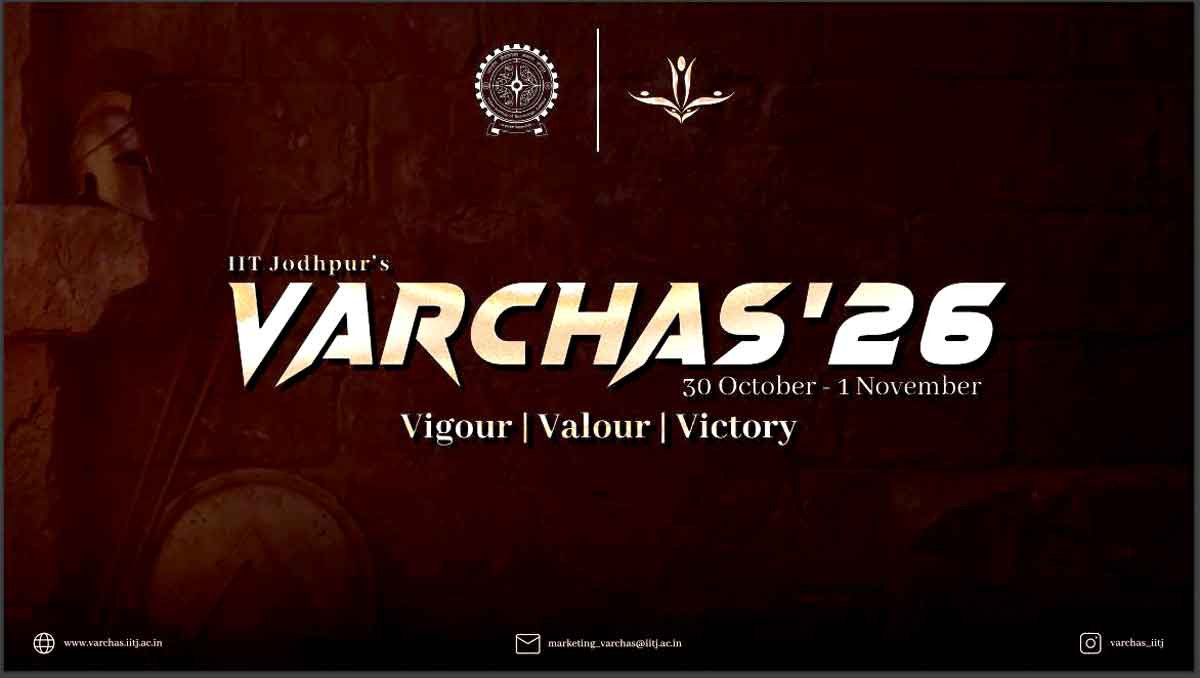 Varchas 2026: ਆਈਆਈਟੀ ਜੋਧਪੁਰ ਵਿੱਚ 30 ਅਕਤੂਬਰ ਤੋਂ ਸ਼ੁਰੂ ਹੋਵੇਗਾ ‘ਵਰਚਸ 2026’ ਖੇਡ ਮਹਾਂ-ਉਤਸਵ 1 Varchas 2026